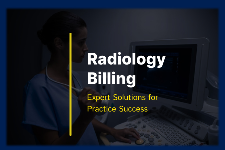 Navigating Radiology Billing Challenges: A Guide to Expert Solutions